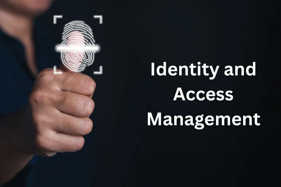 Identity and Access Management